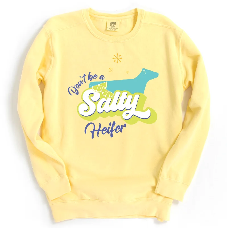 Don't Be A Salty Dairy Heifer Crewneck (S-3XL) - Multiple Colors!