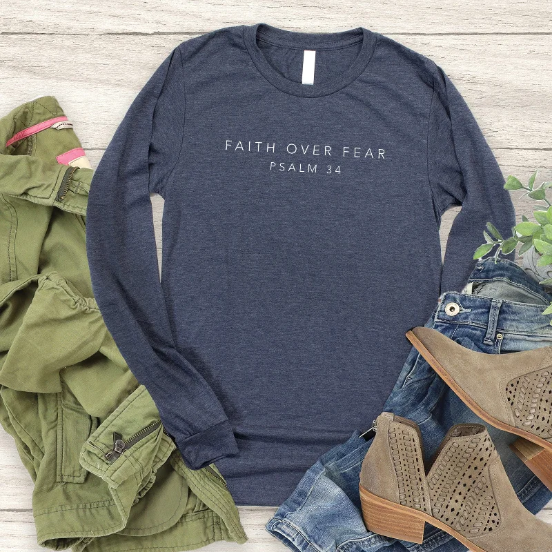 Faith Over Fear Long Sleeve