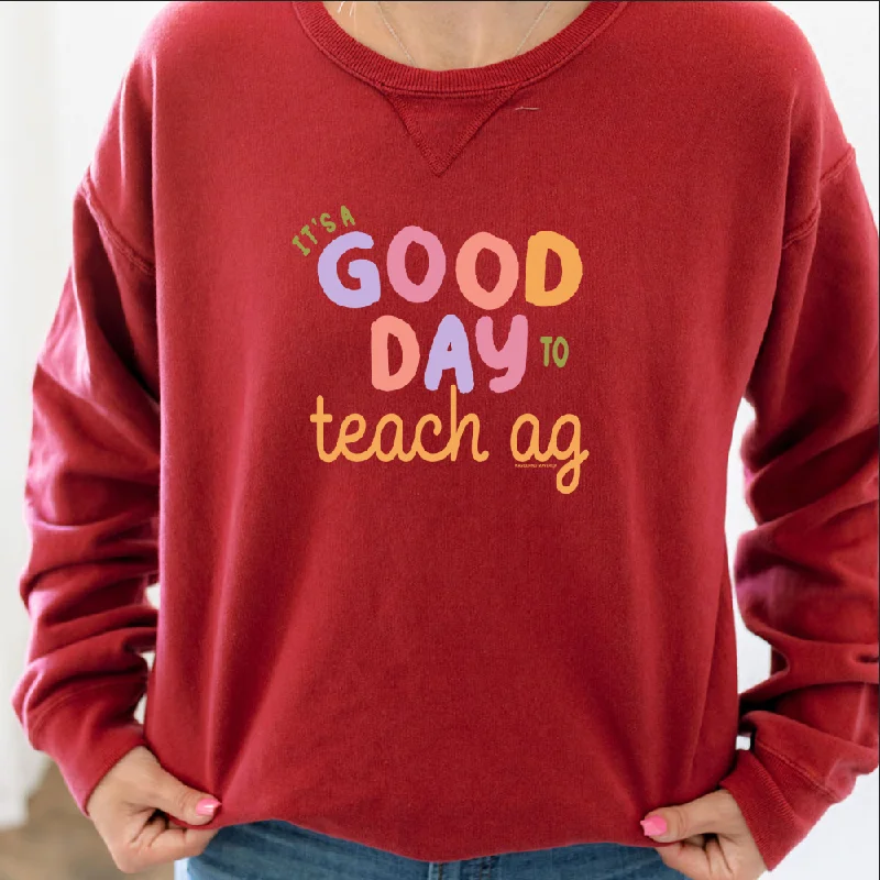 It's A Good Day To Teach Ag Crewneck (S-3XL) - Multiple Colors!