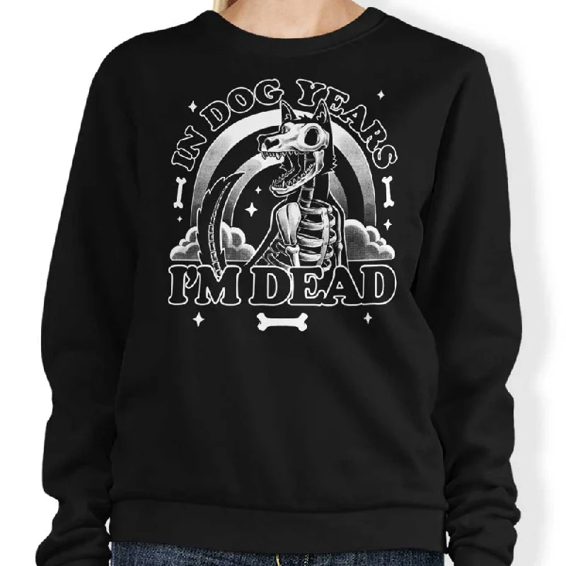 Dead in Dog Years - Sweatshirt