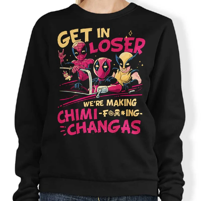 We're Making Chimichangas - Sweatshirt