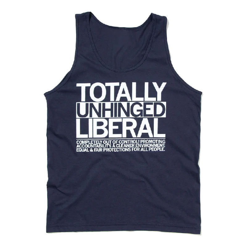 Totally Unhinged Liberal Tank Top